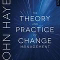 Cover Art for 9781352001235, The Theory and Practice of Change Management by John Hayes