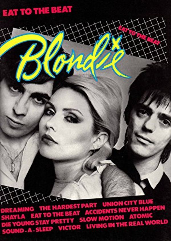 Cover Art for 9780861750924, Blondie: Eat to the Beat by Cecil (Ed.) Bolton