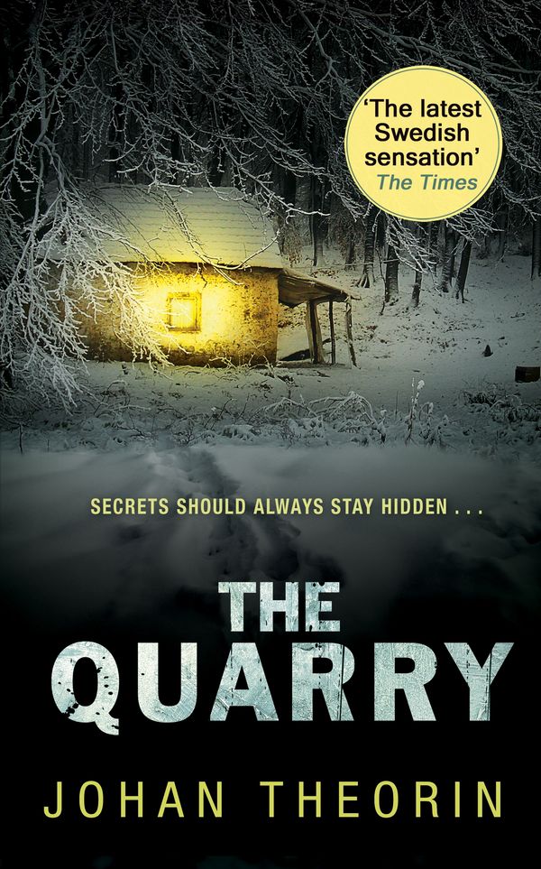 Cover Art for 9781446438275, The Quarry: Oland Quartet series 3 by Johan Theorin