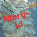 Cover Art for 9781549608605, Mary-Li: Rebecca reloaded by Michael Wolf