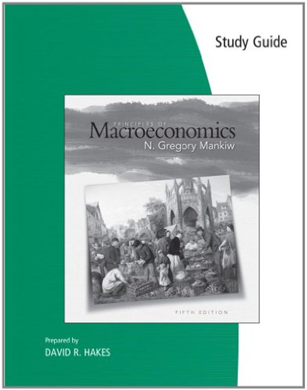 Cover Art for 9780324591224, Study Guide for Mankiw's Principles of Macroeconomics, 5th by University N Gregory Mankiw