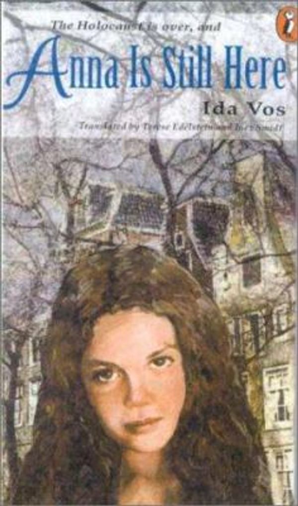 Cover Art for 9780785756705, Anna is Still Here by Ida Vos