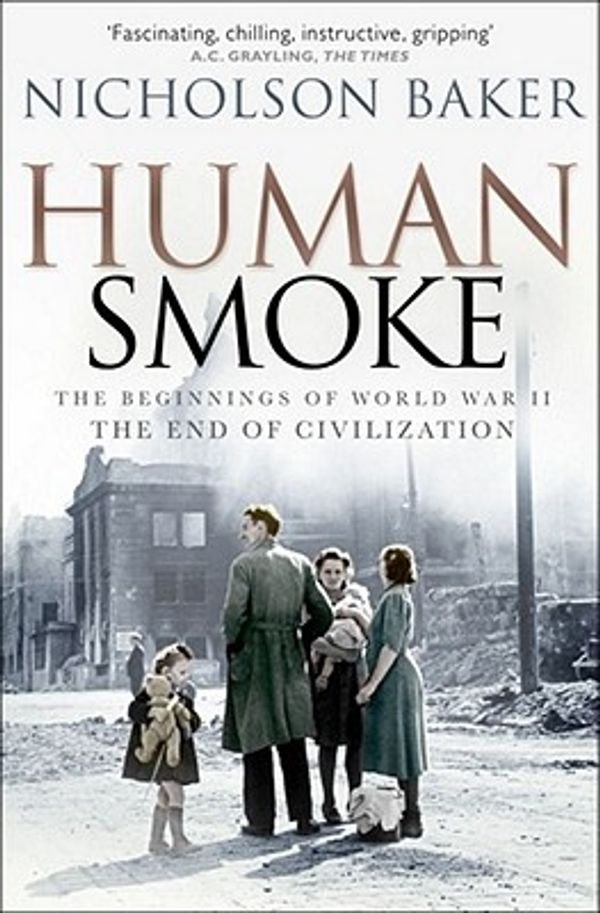 Cover Art for 9781847393180, Human Smoke by Nicholson Baker