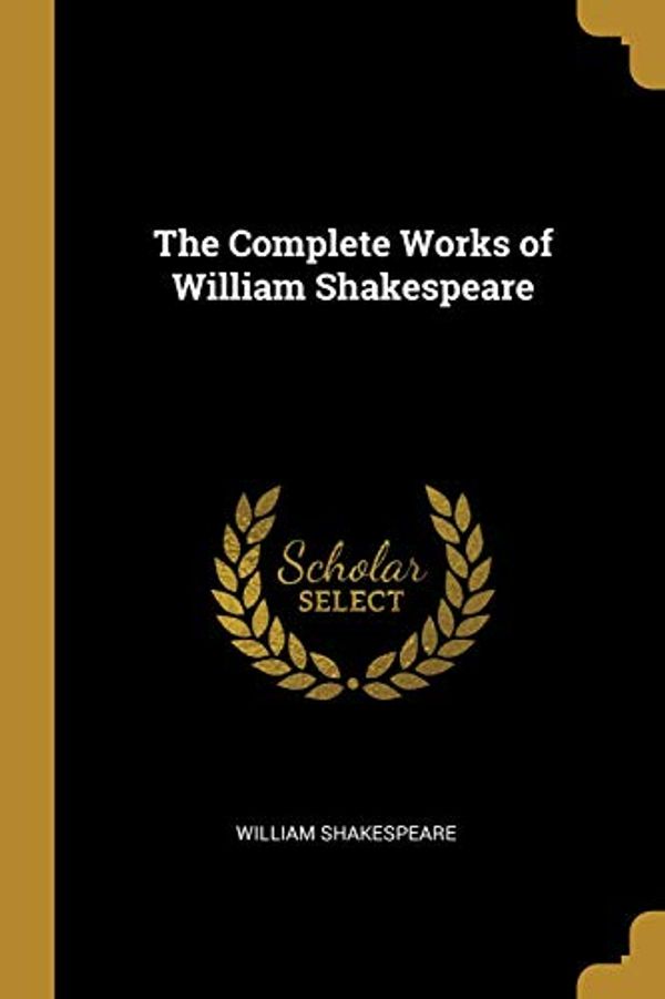 Cover Art for 9780469704756, The Complete Works of William Shakespeare by William Shakespeare