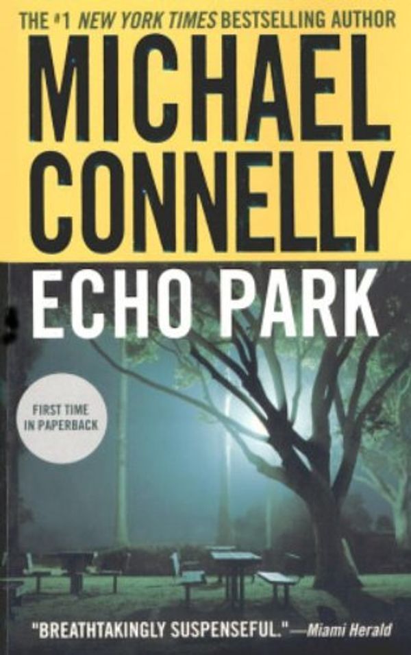 Cover Art for 9780446616461, Echo Park by Michael Connelly