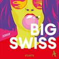 Cover Art for 9783455015935, Big Swiss by Beagin, Jen