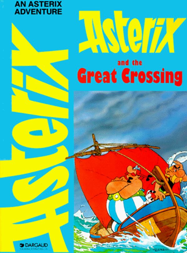Cover Art for 9780917201653, Asterix and the Great Crossing by De Goscinny, Rene, Goscinny
