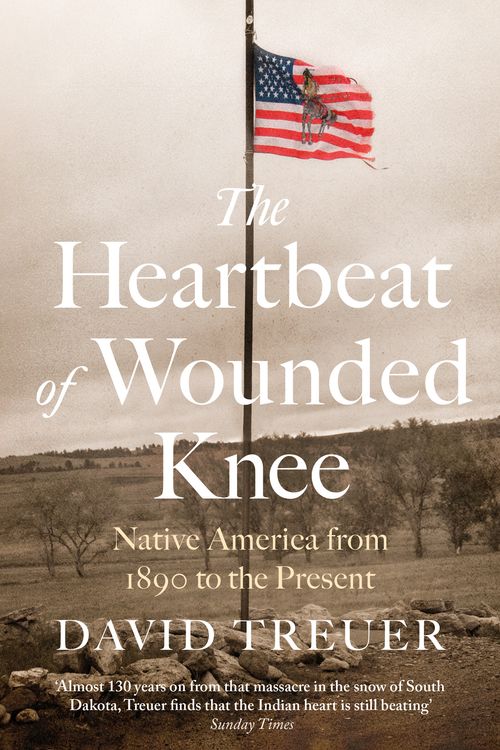 Cover Art for 9781472154941, The Heartbeat of Wounded Knee by David Treuer