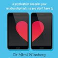 Cover Art for B098P6NV2T, Speaking in Thumbs: A Psychiatrist Decodes Your Dating Texts So You Don’t Have To by Mimi Winsberg
