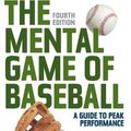 Cover Art for 9781630761820, The Mental Game of Baseball by H.A. Dorfman