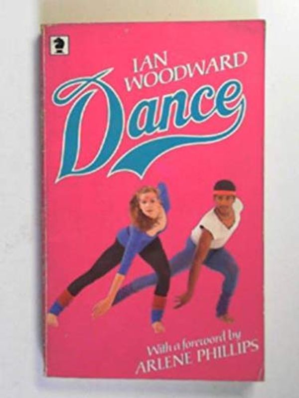 Cover Art for 9780340320884, Dance by Ian Woodward
