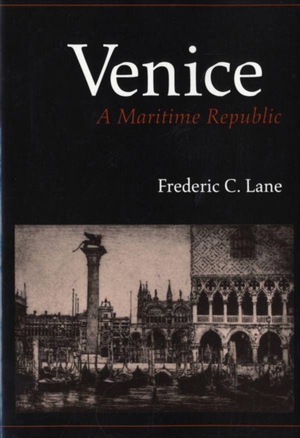 Cover Art for 9780801814600, Venice, A Maritime Republic by Frederic Chapin Lane