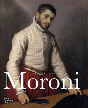 Cover Art for 9781907533815, Giovan Battista Moroni by Arturo Galansino