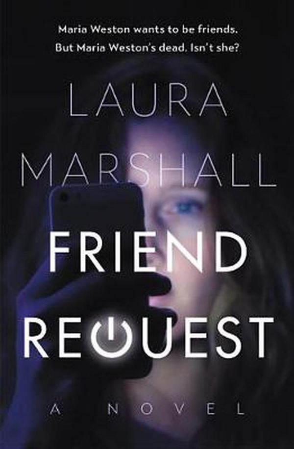 Cover Art for 9781478948520, Friend Request by Laura Marshall