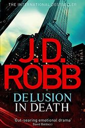 Cover Art for 9780749955076, Delusion in Death by J. D. Robb