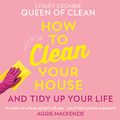 Cover Art for B07N7LGDS2, How to Clean Your House by Lynsey Queen of Clean