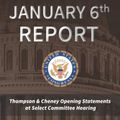 Cover Art for 9798835397211, The January 6th Report: Thompson & Cheney Opening Statements at Select Committee Hearing by Select Committee to Investigate the January 6th Attack on the United States Capitol, The