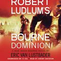 Cover Art for 9781609412081, Robert Ludlum's the Bourne Dominion by Eric Lustbader