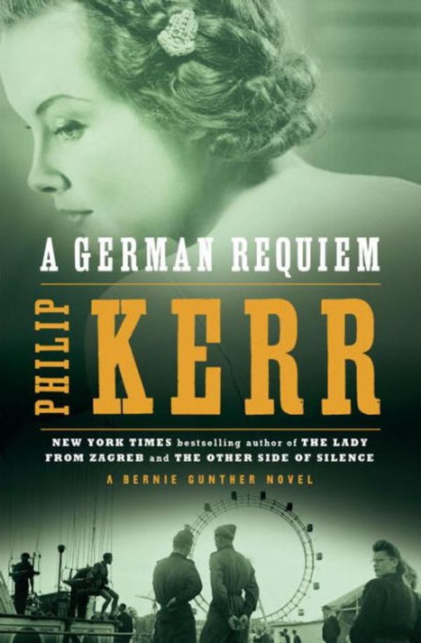 Cover Art for 9781101640166, A German Requiem by Philip Kerr