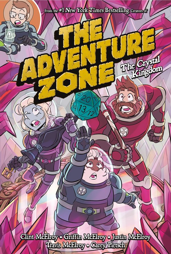 Cover Art for 9781250232656, The Adventure Zone: The Crystal Kingdom by Clint McElroy, Carey Pietsch, Griffin McElroy, Travis McElroy, Justin McElroy