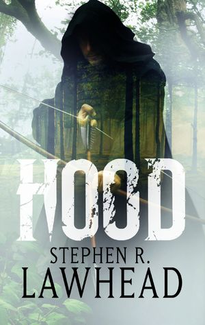 Cover Art for 9781904233718, Hood: Number 1 in series by Stephen Lawhead