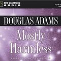 Cover Art for 9781590072592, Mostly Harmless by Douglas Adams
