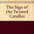 Cover Art for 9780685018330, The Sign of the Twisted Candles by Carolyn Keene