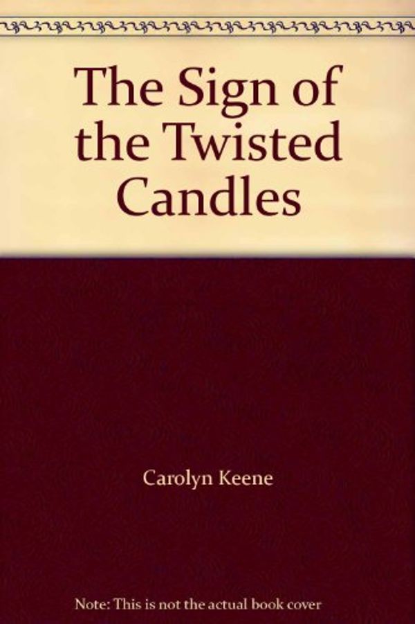 Cover Art for 9780685018330, The Sign of the Twisted Candles by Carolyn Keene