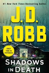 Cover Art for 9781250207258, Shadows in Death: An Eve Dallas Novel (In Death, Book 51) (In Death (51)) by J. D. Robb