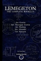 Cover Art for 9780993328411, Lemegeton: The Complete Books I-V: Ars Goetia, Ars Theurgia Goetia, Ars Paulina, Ars Almadel, Ars Notoria by Victor Shaw