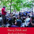 Cover Art for 9781317243717, Slavoj Zizek and Radical Politics by Sean Homer