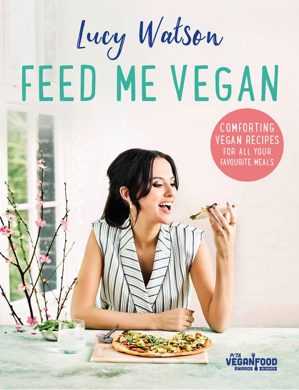 Cover Art for 9780751568592, Feed Me Vegan by Lucy Watson