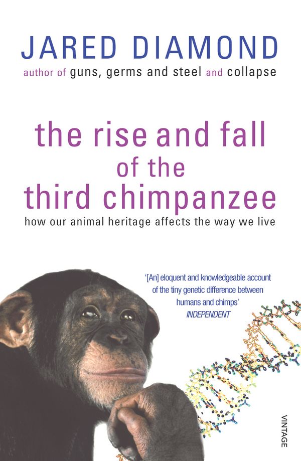 Cover Art for 9780099913801, The Rise And Fall Of The Third Chimpanzee by Jared Diamond