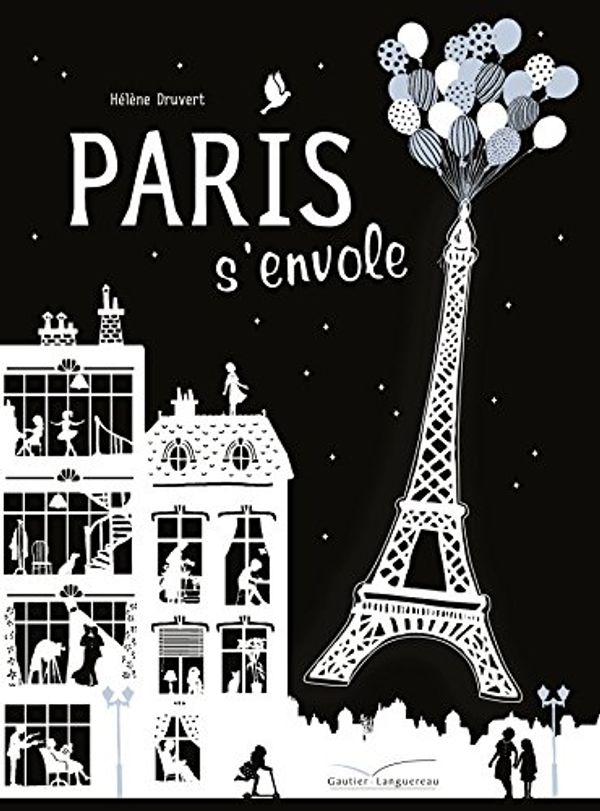Cover Art for 9782010010170, Paris s'envole by Helene Druvert