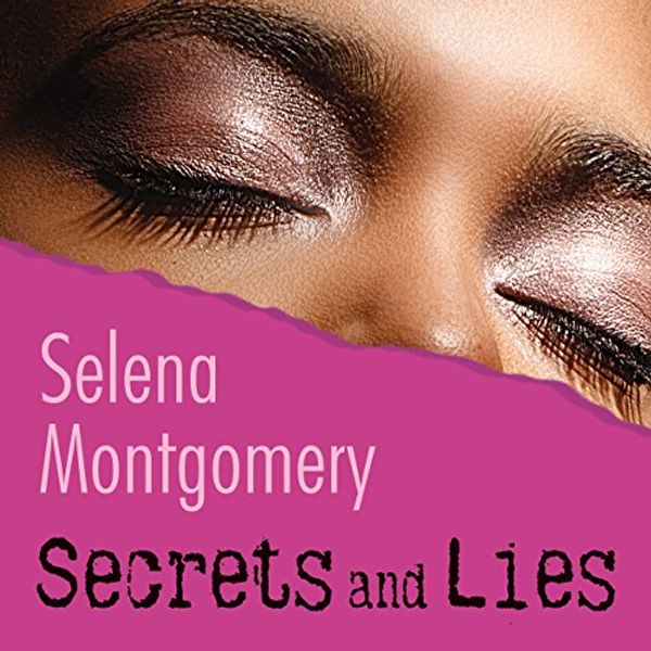 Cover Art for 9781982572686, Secrets and Lies by Selena Montgomery