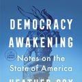 Cover Art for 9780593792612, Democracy Awakening by Heather Cox Richardson