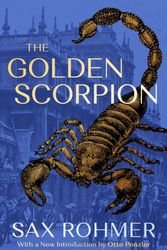 Cover Art for 9781445566108, The Golden Scorpion by Sax Rohmer
