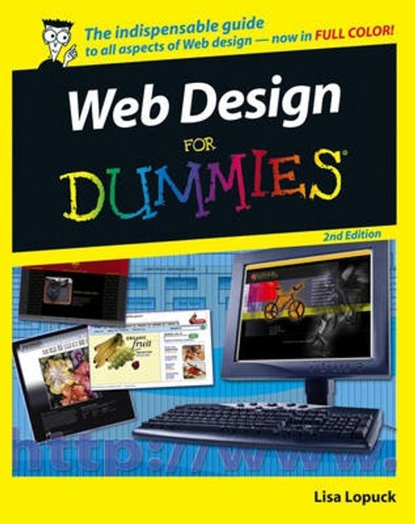 Cover Art for 9780471781172, Web Design For Dummies, 2nd Edition by Lisa Lopuck