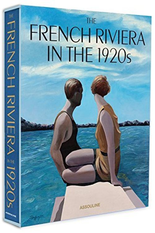 Cover Art for B01MQZYCVU, The French Riviera (Slipcased): In the 1920's by Xavier Girard (2014-08-05) by Xavier Girard
