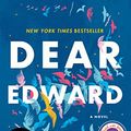 Cover Art for B07QNGTXNV, Dear Edward: A Novel by Ann Napolitano