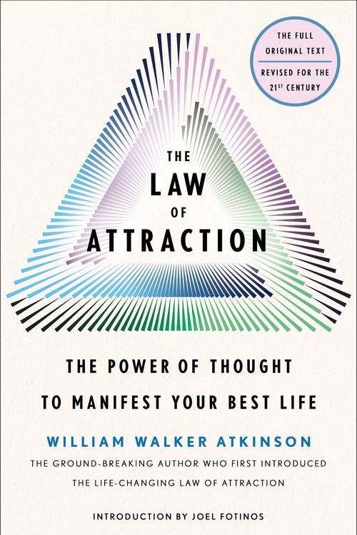 Cover Art for 9781250888129, The Law of Attraction: The Power of Thought to Manifest Your Best Life by William Walker Atkinson
