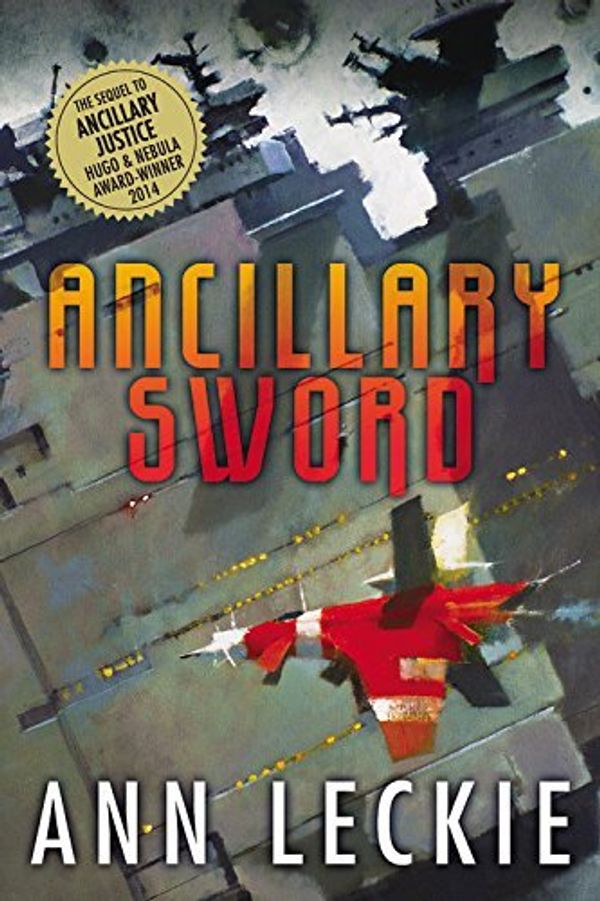 Cover Art for B01FGKS9KQ, Ancillary Sword (Imperial Radch) by Ann Leckie (2014-10-07) by Ann Leckie