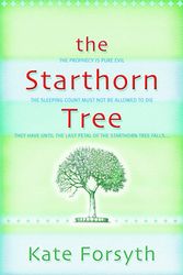 Cover Art for 9780330421874, The Starthorn Tree by Kate Forsyth