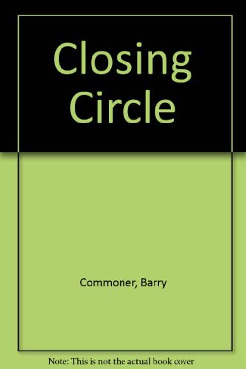 Cover Art for 9780553202465, The Closing Circle by Barry Commoner
