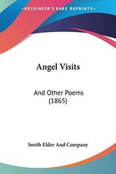 Cover Art for 9781104021566, Angel Visits by Smith Elder And Company