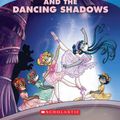 Cover Art for 9780545481878, Thea Stilton and the Dancing Shadows by Thea Stilton