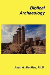 Cover Art for 9781589603684, Biblical Archaeology by A  Allan MacRae