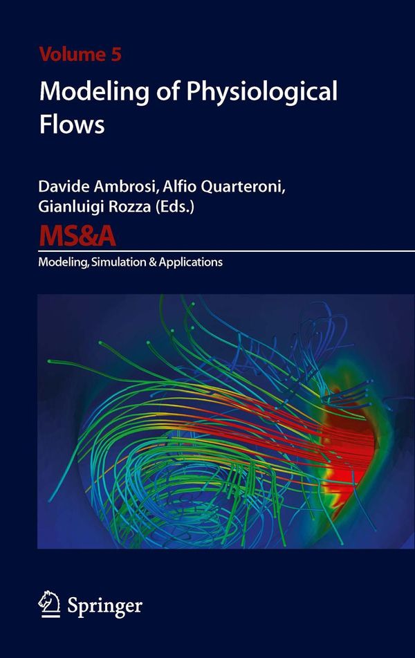 Cover Art for 9788847019355, Modeling of Physiological Flows by Alfio Quarteroni, Davide Ambrosi, Gianluigi Rozza