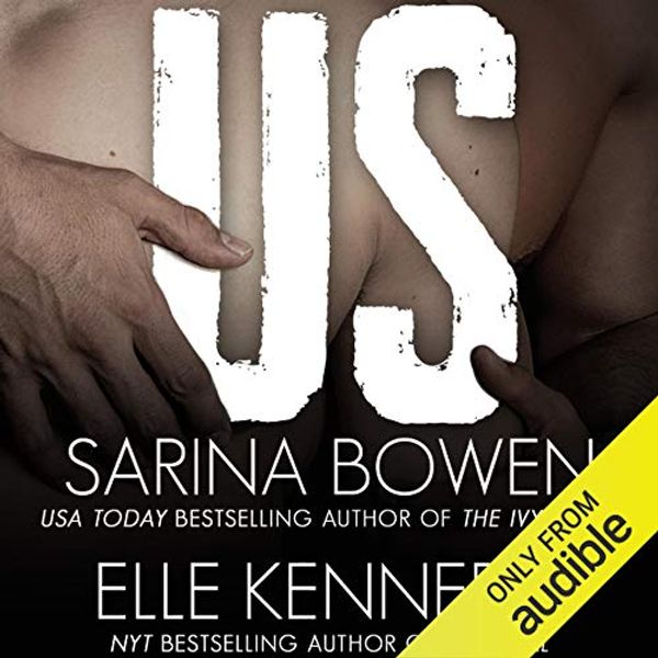 Cover Art for B06XKN58V4, Us by Sarina Bowen, Elle Kennedy