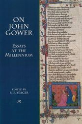 Cover Art for 9781580440981, On John Gower: Essays at the Millennium by R F. Yeager
